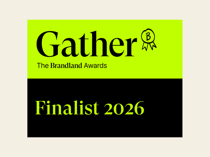 Gather Brandland Awards 2026 Finalist